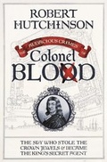 Cover: The Audacious Crimes of Colonel Blood - Weidenfeld & Nicolson