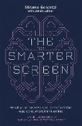 Cover: The Smarter Screen - Piatkus Books