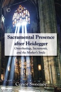 Cover: Sacramental Presence after Heidegger - James Clarke & Co Ltd