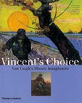 Cover: Vincent's Choice: Van Gogh's Musee Imaginaire - Thames & Hudson Ltd