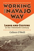 Cover: Working the Navajo Way - University Press of Kansas