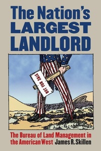 Abbildung von: The Nation's Largest Landlord - University Press of Kansas