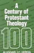 Cover: A Century of Protestant Theology - Lutterworth Press