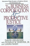 Cover: The Business Corporation and Productive Justice - Abingdon Press