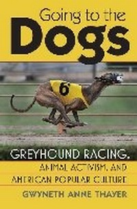 Abbildung von: Going to the Dogs - University Press of Kansas