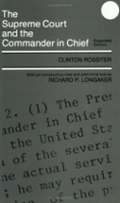 Cover: The Supreme Court and the Commander in Chief - Cornell University Press