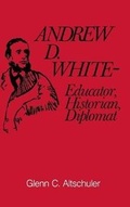 Cover: Andrew D.White - Cornell University Press