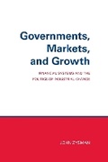 Cover: Governments, Markets, and Growth - Cornell University Press