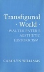 Cover: Transfigured World - Cornell University Press