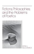 Cover: Fictions, Philosophies and the Problems of Poetics - Cornell University Press