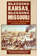 Cover: Bleeding Kansas, Bleeding Missouri - University Press of Kansas