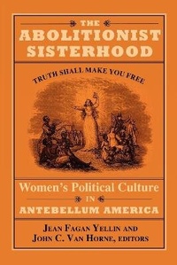 Abbildung von: The Abolitionist Sisterhood - Cornell University Press