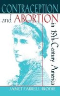 Cover: Contraception and Abortion in Nineteenth-Century America - Cornell University Press