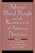 Cover: Athenian Political Thought and the Reconstitution of American Democracy - Cornell University Press