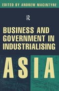 Cover: Business and Government in Industrialising Asia - Cornell University Press