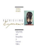 Cover: Retrieving Experience - Cornell University Press
