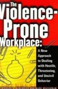Enlarge image Cover: The Violence-Prone Workplace - ILR Press