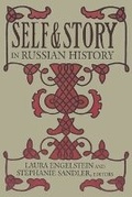 Cover: Self and Story in Russian History - Cornell University Press
