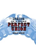 Cover: Dreams of a More Perfect Union - Cornell University Press