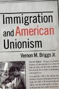 Cover: Immigration and American Unionism - ILR Press