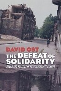 Enlarge image Cover: The Defeat of Solidarity - Cornell University Press