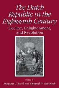 Enlarge image Cover: The Dutch Republic in the Eighteenth Century - Cornell University Press