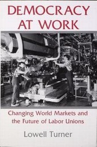 Abbildung von: Democracy at Work - Cornell University Press