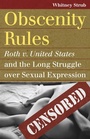 Cover: Obscenity Rules - University Press of Kansas
