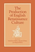 Cover: The Production of English Renaissance Culture - Cornell University Press