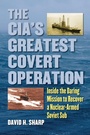 Cover: The CIA's Greatest Covert Operation - University Press of Kansas