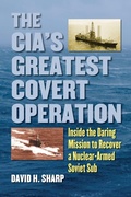 Cover: The CIA's Greatest Covert Operation - University Press of Kansas