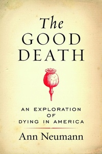 Enlarge image Cover: The Good Death - Beacon Press