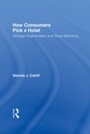 Cover: How Consumers Pick a Hotel - Routledge
