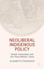 Cover: Neoliberal Indigenous Policy - Palgrave Macmillan