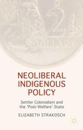 Cover: Neoliberal Indigenous Policy - Palgrave Macmillan