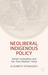 Enlarge image Cover: Neoliberal Indigenous Policy - Palgrave Macmillan