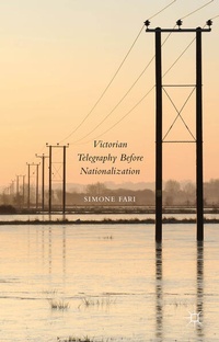Enlarge image Cover: Victorian Telegraphy Before Nationalization - Palgrave Macmillan