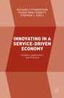Cover: Innovating in a Service-Driven Economy - Palgrave Macmillan
