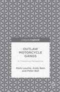 Cover: Outlaw Motorcycle Gangs - Palgrave Pivot