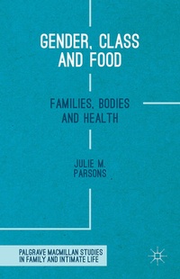 Enlarge image Cover: Gender, Class and Food - Palgrave Macmillan