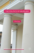 Cover: The Politics of Museums - Palgrave Macmillan
