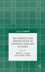 Cover: Influence and Inheritance in Feminist English Studies - Palgrave Pivot