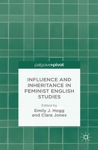 Enlarge image Cover: Influence and Inheritance in Feminist English Studies - Palgrave Pivot