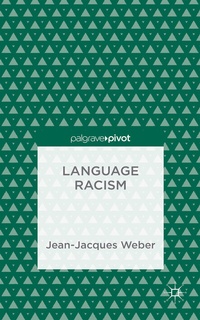 Abbildung von: Language Racism - Palgrave Pivot