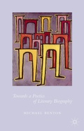 Cover: Towards a Poetics of Literary Biography - Palgrave Macmillan