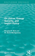Cover: Oil Prices, Energy Security, and Import Policy - Routledge