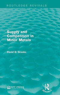 Abbildung von: Supply and Competition in Minor Metals - Routledge