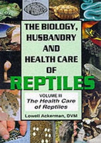 Abbildung von: The Biology, Husbandry and Health Care of Reptiles: The Health Care of Reptiles v. 3 - TFH Publications