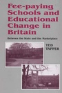 Cover: Fee-paying Schools and Educational Change in Britain - Routledge Falmer