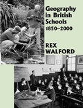 Cover: Geography in British Schools, 1885-2000 - Routledge Falmer